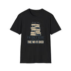T-Shirt — “I’m Only Here Because The Wi‑Fi Died” Book Stack Graphic