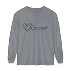 I Am Enough Heart Just As I Am  Long Sleeve T-Shirt