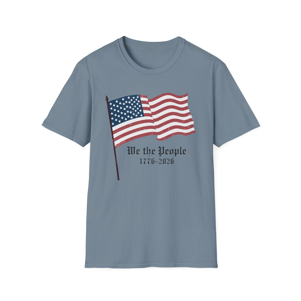 We the People 1776 2026 Waving Flag T-Shirt, Classic Patriotic Flagpole Anniversary Tee, Traditional American Flag 250th Shirt, Gothic Script Constitution