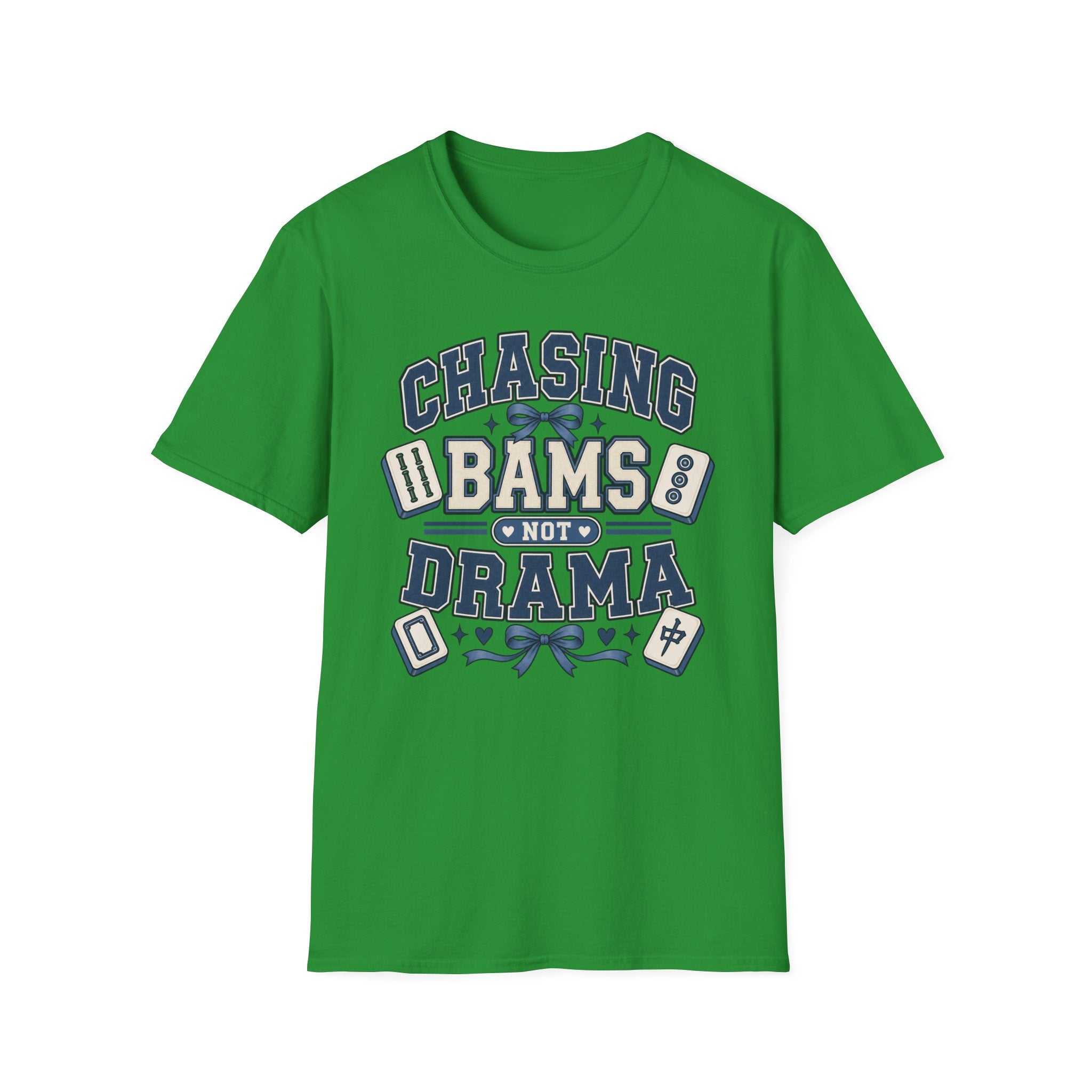Chasing Bams Not Drama T-Shirt