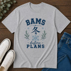 Winter Vibes  “BAMS before PLANS” Cozy Snowflake T-Shirt